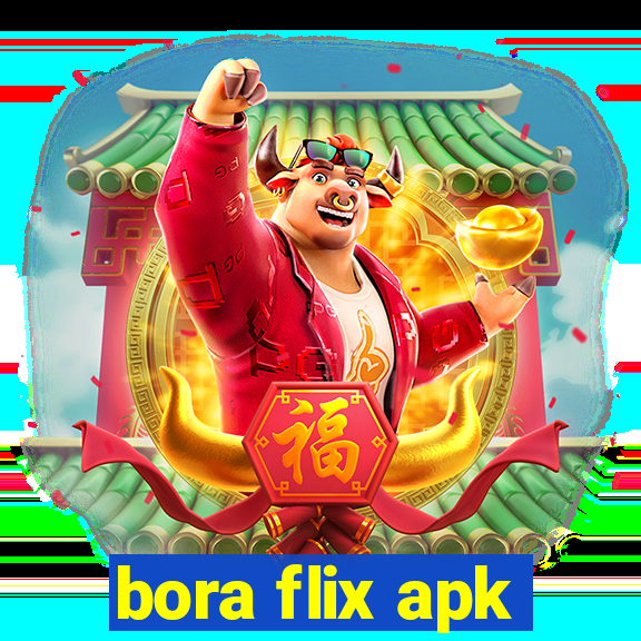 bora flix apk